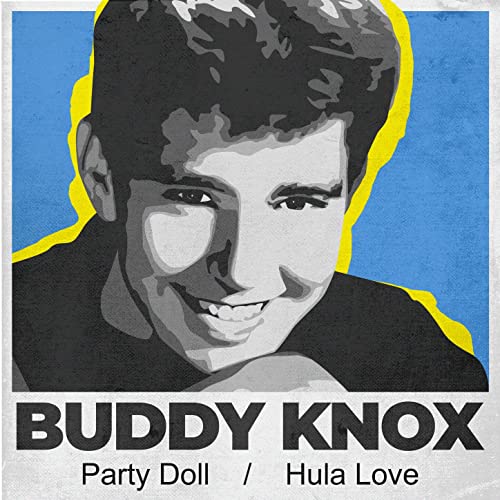 Party Doll / Hula Love (Rerecorded Version) by Buddy Knox on Amazon