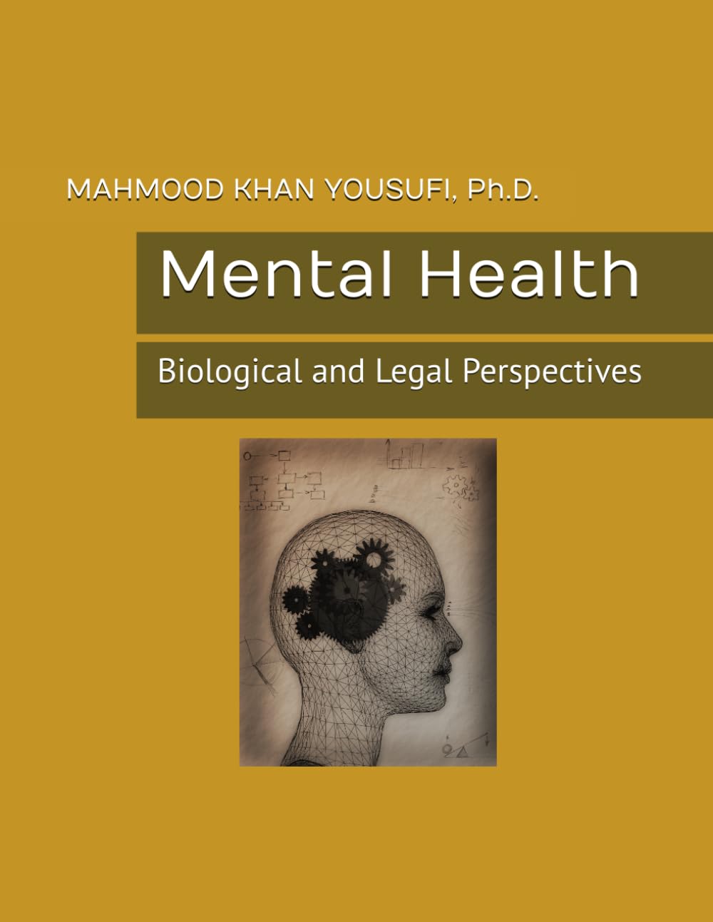 Mental Health: Biological and Legal Perspectives