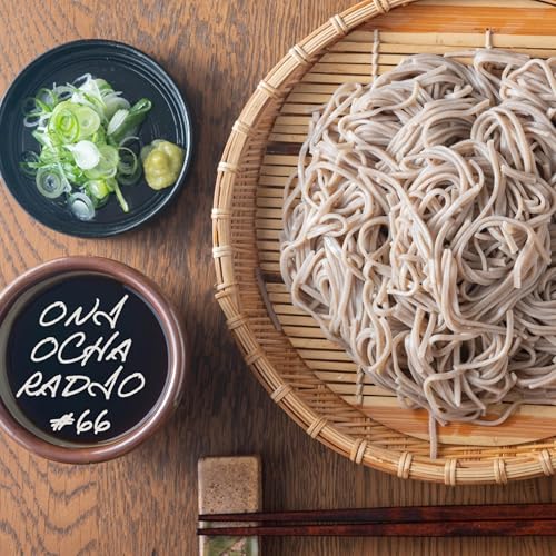 『#66_九州人と関東人が江戸っ子の粋な食文化そばを語る_十割と二八のはざま』のカバーアート