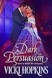 Dark Persuasion