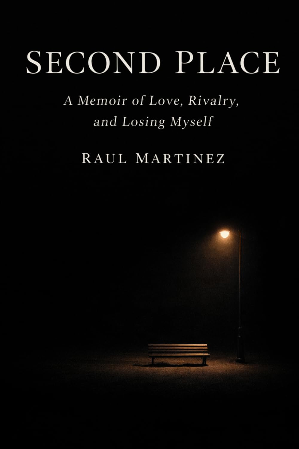 Second Place: A Memoir of Love, Rivalry, and Losing Myself