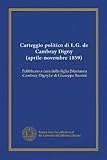  Carteggio politico di L.G. de Cambray Digny (aprile-novembre 1859): Pubblicato a cura della figlia [Marianna Cambray Digny] e di Giuseppe Baccini (Edizione Italiana)