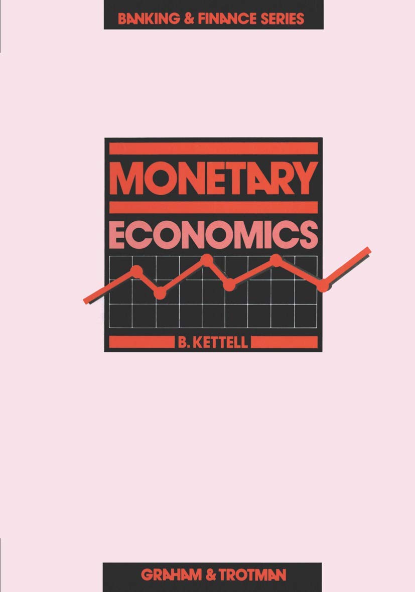 Monetary Economics (Banking & Finance S.)