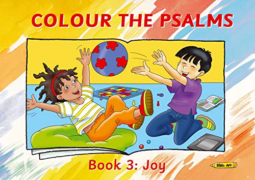 Colour the Psalms Book 3: Joy (Bible Art)