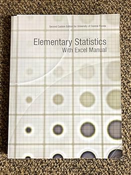 Unknown Binding Elementary Statistics with Excel Manual - University of Central Florida Book