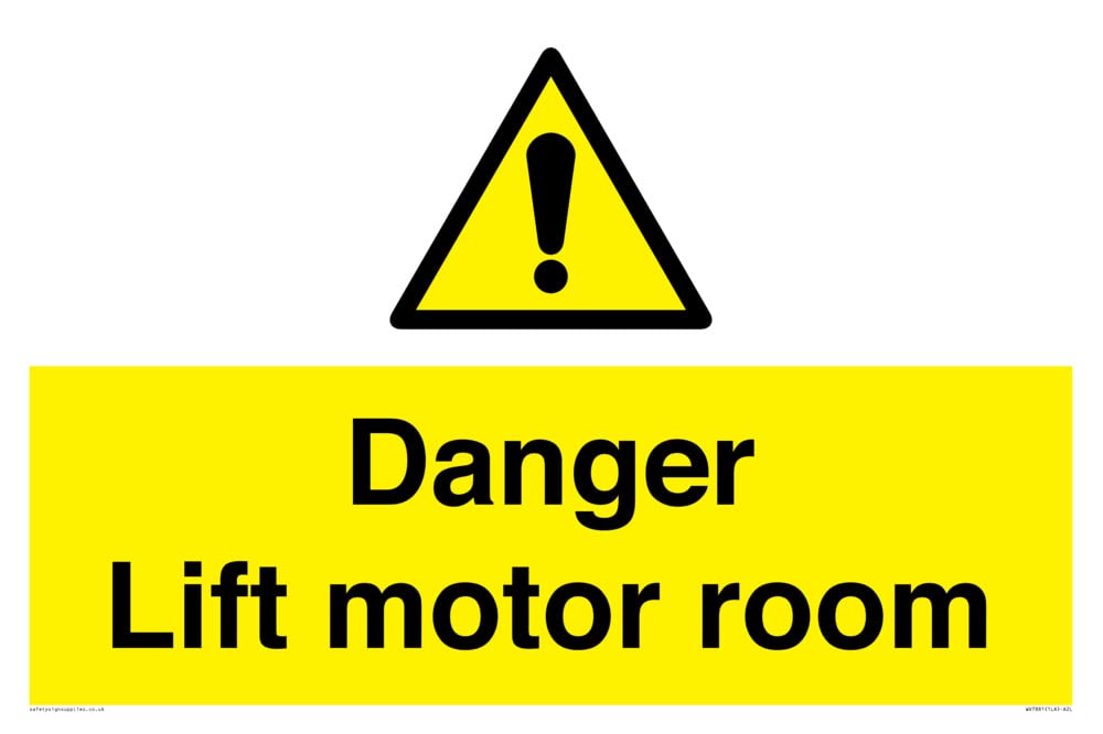 Danger Lift motor room Sign - 600x400mm - A2L