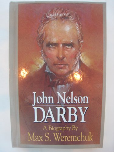 John Nelson Darby/a Biography 0872139239 Book Cover