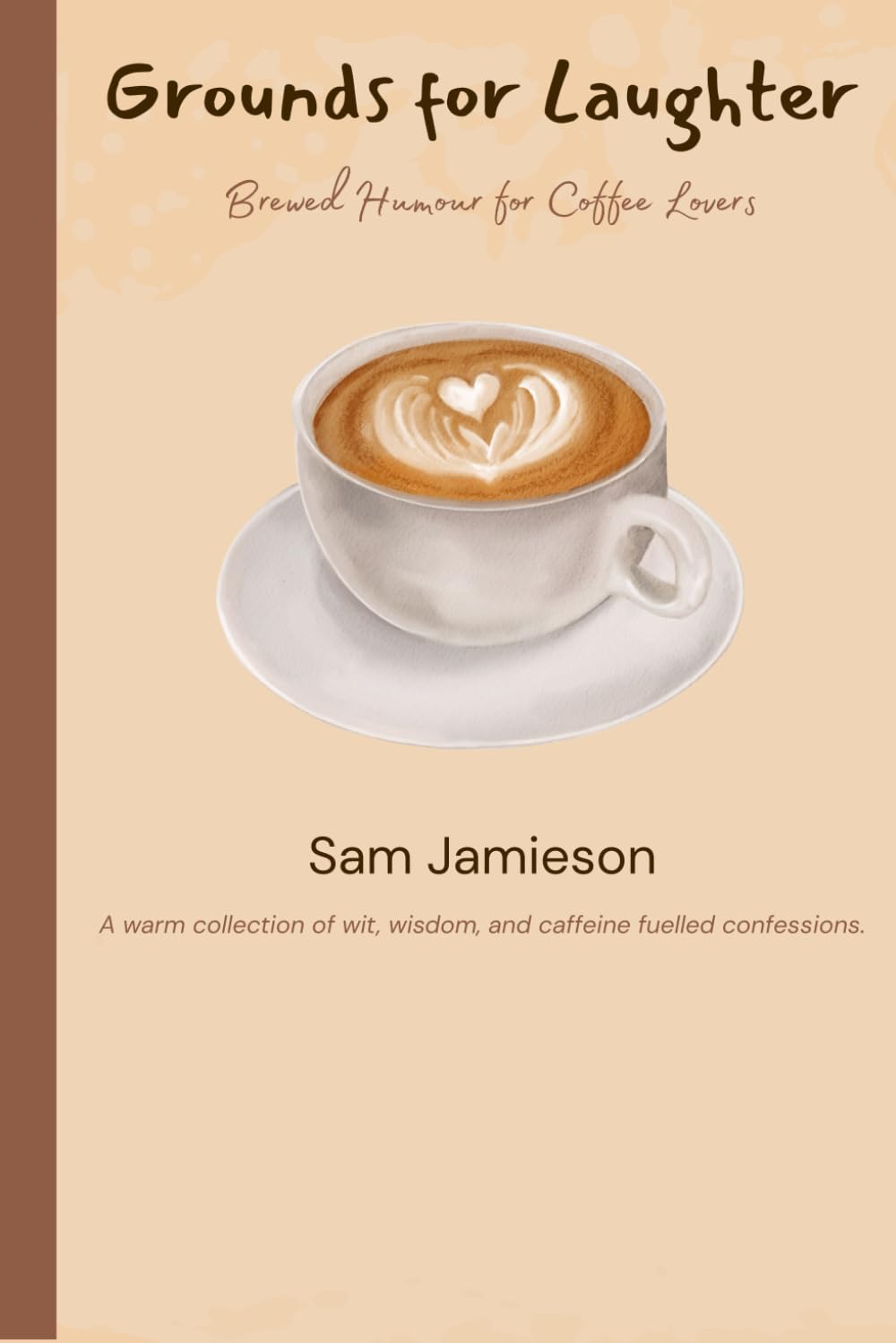 Grounds For Laughter: Hilarious caffeine confessions, relatable truths, and witty reflections on life fuelled by coffee.