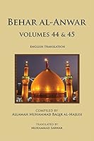 Behar al-Anwar, Volumes 44 & 45 0991430816 Book Cover