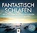 FANTASTISCH SCHLAFEN * Tief entspannen. Problemlos einschlafen. * Inklusive CD als MP3-Download