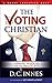 The Voting Christian: Seeking Wisdom for the Ballot Box