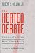 The Heated Debate : Greenhouse Predictions Versus Climate Reality