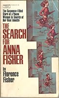 The Search for Anna Fisher 0449020835 Book Cover
