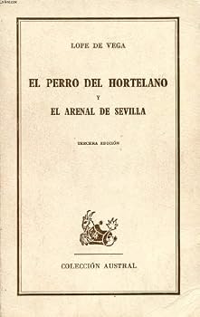 El Perro Del Hortelano el Arena Desevillaed Dispon 84-239-7221-0