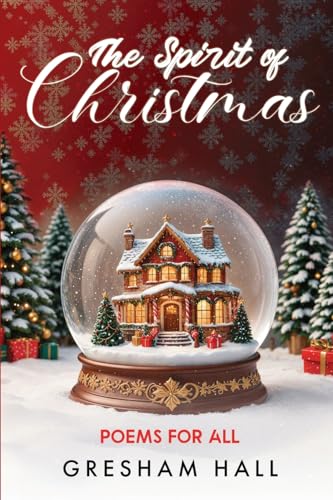 The Spirit of Christmas: Poems for All