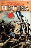  HISTORIA [No 6] du 01/05/1947 - M. TINAYRE - AFFAIRE LAFARGE - M. PALEOLOGUE - ALEXANDRE 1ER A-T-IL FINI MOINE - C. CAMPINCHI - LES 3 GLORIEUSES - DELACROIX - P. GAXOTTE - UN PRINCE DESERTEUR - DR CABANES - LE DRAME DE LA CHAVONNIERE - M. GARCON - LA FOLLE VIE D\'UNE AVENTURIER - CASANOVA - S. BLATIN - POLITIQUE ET PRESTIDIGITATION - JEAN ROBIQUET - PARIS SOUS L\'EMPIRE - MARMONTEL - LA CHEMINEE DE MME DE LA POPELINIERE - R. VERGEL - A L\'ASSAUT DE L\'ANTARCTIQUE