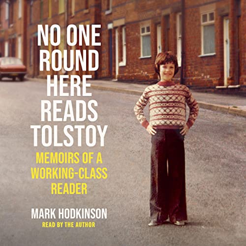 Listen to No One Round Here Reads Tolstoy by Mark Hodkinson episode artwork