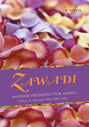 Zawadi: Madame President for Afrika (English Edition)
