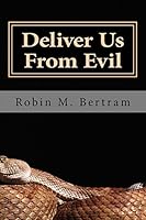 Deliver Us from Evil 1475181876 Book Cover