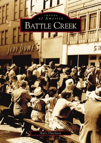 Battle Creek (Images of Modern America)