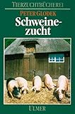 Schweinezucht: Grundlagen der Schweineproduktion. Unter Mitarb. v. Bollwahn, W. / Hinrichs, P. / Kallweit, E. / Kalm, E. / Meyer, H. / Plonait, H. / Smidt, D. (Tierzuchtbücherei)