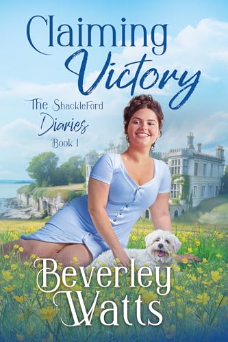 Claiming Victory: A Romantic Comedy (The Shackleford Diaries (Formerly The Dartmouth Diaries) Book 1)