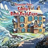 Toymaker Tales: Santa's Best Deal Ever