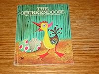 This is the Story of the Churkendoose, Part Chicken, Turkey, Duck and Goose B001F8LLXQ Book Cover