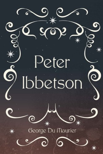 Peter Ibbetson 1530249295 Book Cover
