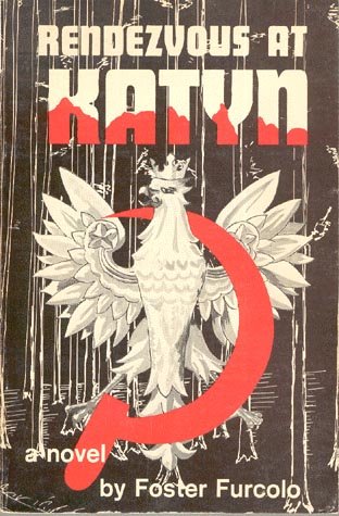 Rendezvous at Katyn: A novel based on one of th... B0006W8ZB8 Book Cover