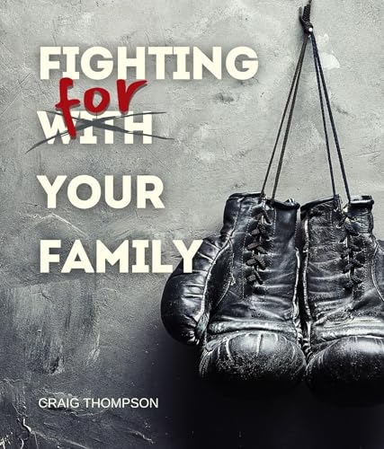 Fighting for Your Family