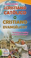 ¿Cristiano Católico o Cristiano Evangélico? 9586540103 Book Cover