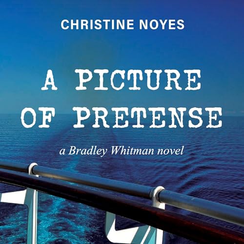 A Picture of Pretense by Christine Noyes episode artwork