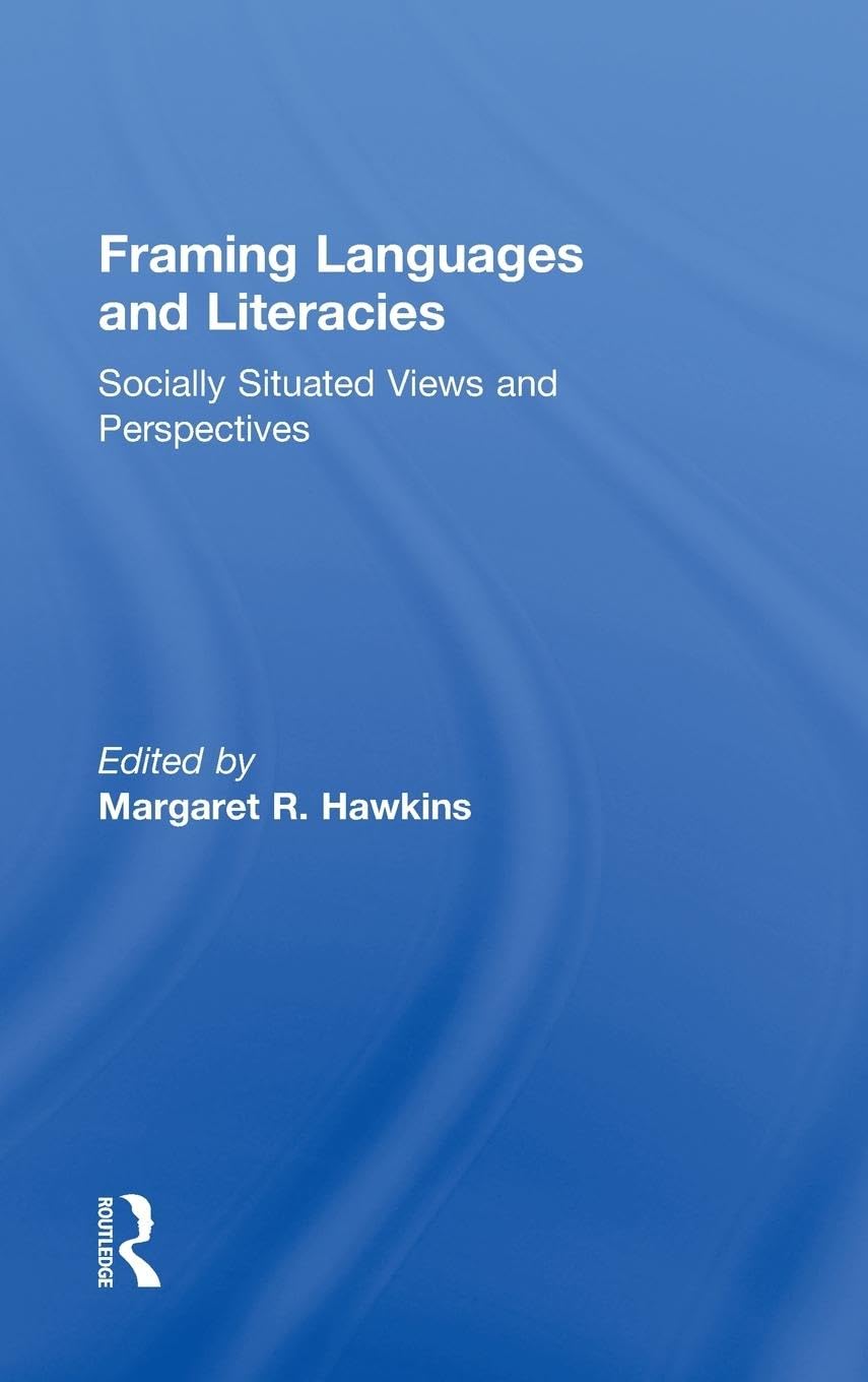 Framing Languages and Literacies