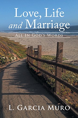 Love, Life and Marriage - All in God’S Words