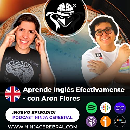 066. C&oacute;mo Aprender Ingl&eacute;s Efectivamente - con Aron Flores