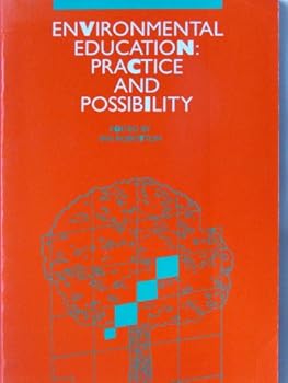 Paperback Environmental education: Practice and possibility Book