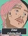 Emo Coloring Book: An Emo Color Therapy Book Filled With Portraits Of Some Of The Most Emo, Scene & Alternative People