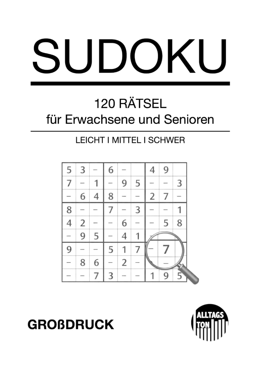 SUDOKU: 120 Rätsel für Erwachsene und Senioren - Großdruck