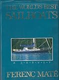 The World's Best Sailboats: A Survey