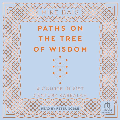 Paths on the Tree of Wisdom by Mike Bais episode artwork