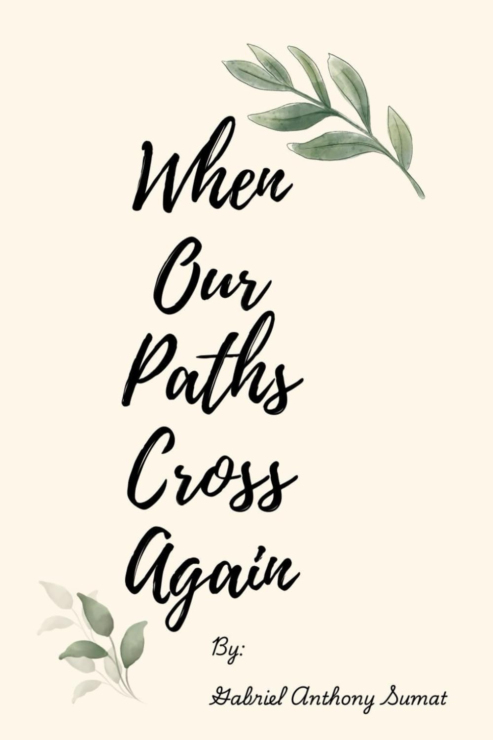 When Our Paths Cross Again