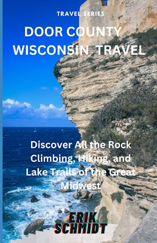 Door County Wisconsin Travel: Discover All the Rock