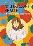  Niki de Saint Phalle - Die illustrierte Geschichte