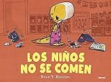 comidas niños 3 años  Los niños no se comen (Los niños no se comen 1)