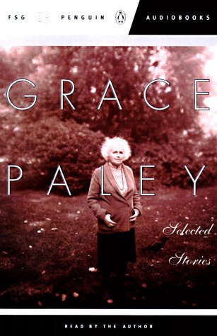 Grace Paley Selected Stories Paley, Grace