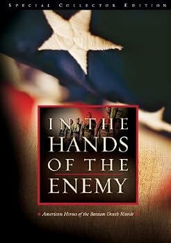 In the Hands of the Enemy: American Heroes of the Bataan Death March