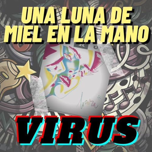 Una luna de miel en la mano - Virus