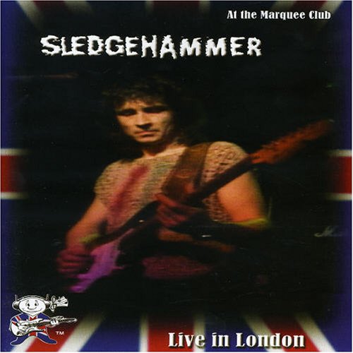 SLEDGEHAMMER LIVE IN LONDON SLEDGEHAMMER CDs & Vinyl