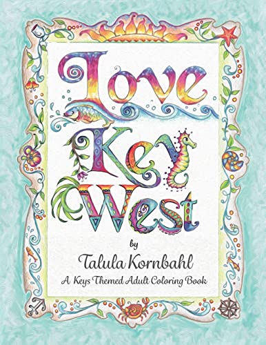 Love Key West: A Keys Themed Adult Coloring Book